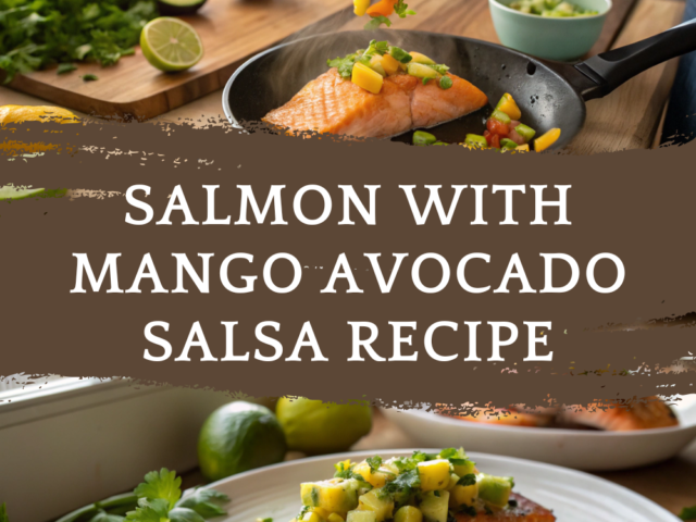 Salmon with Mango Avocado Salsa Recipe