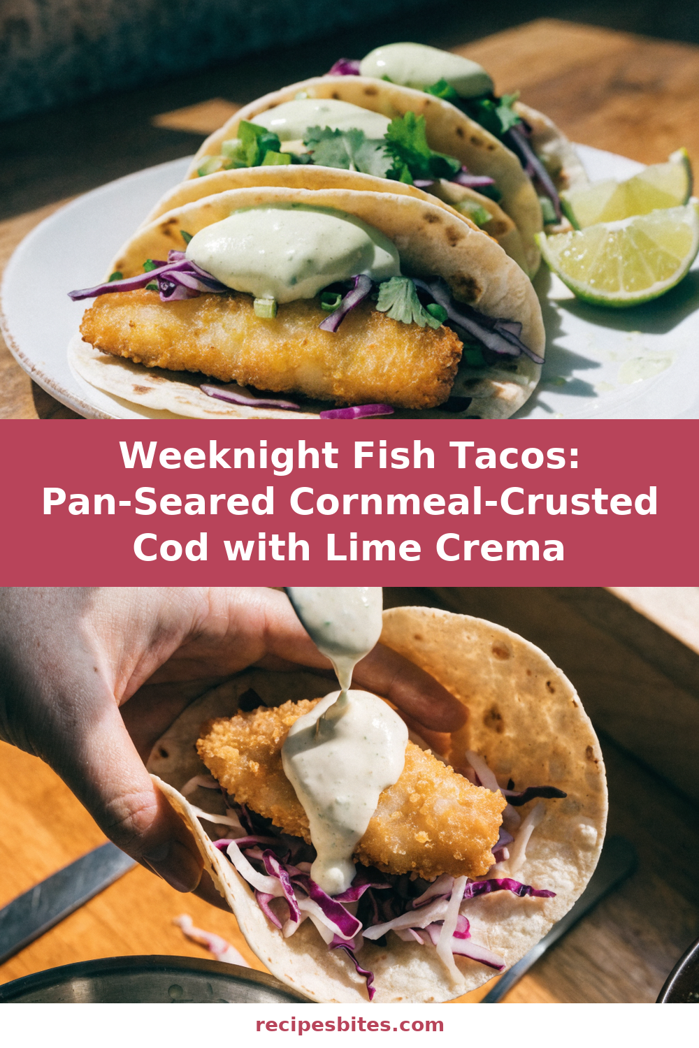 Weeknight Fish Tacos: Pan-Seared Cornmeal-Crusted Cod with Lime Crema Pinterest recipe pin