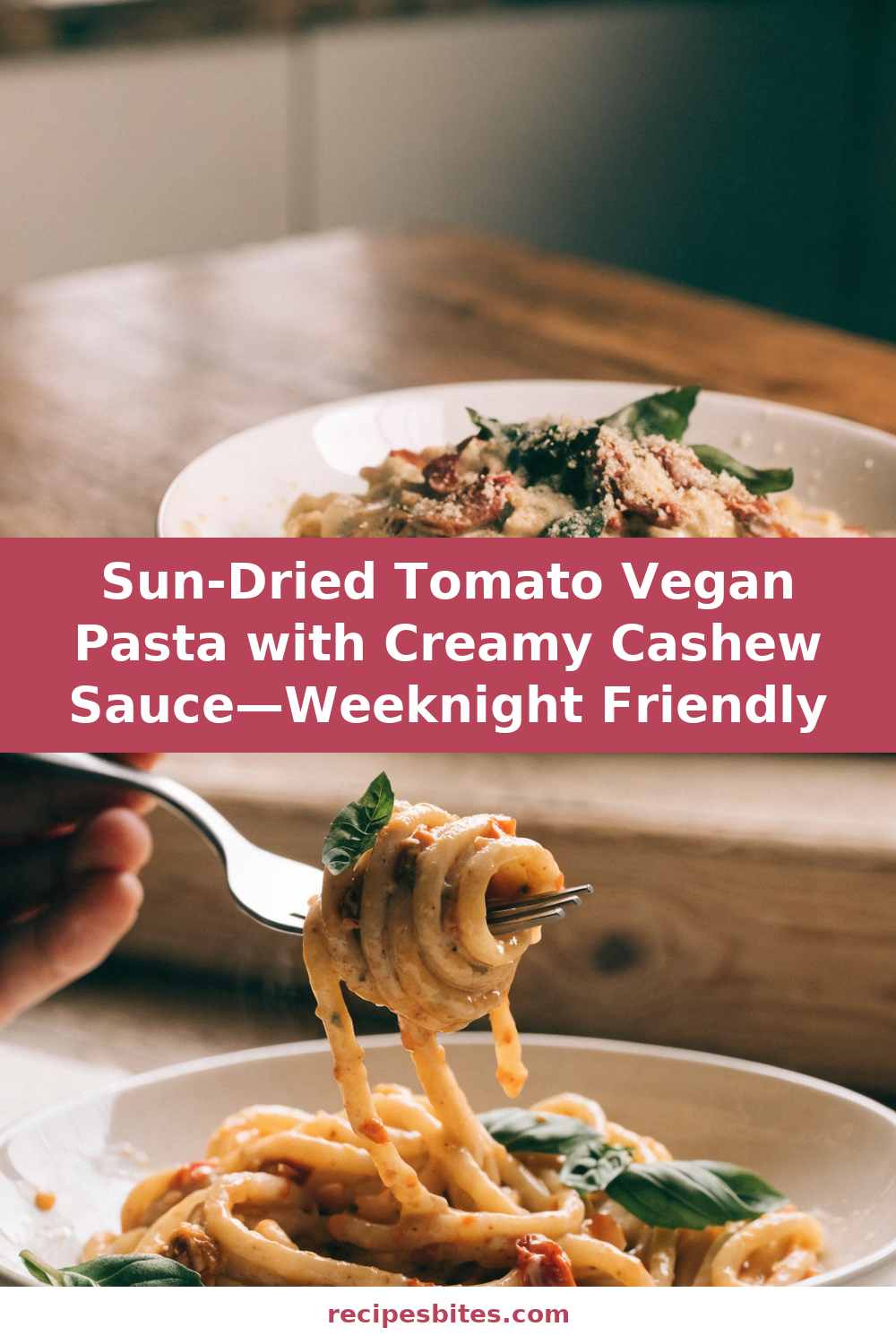 Sun-Dried Tomato Vegan Pasta with Creamy Cashew Sauce—Weeknight Friendly Pinterest recipe pin